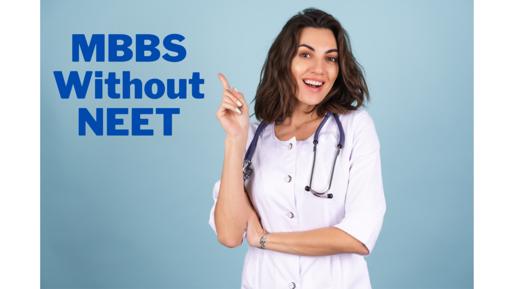 Can I Do MBBS Without NEET in Private College?