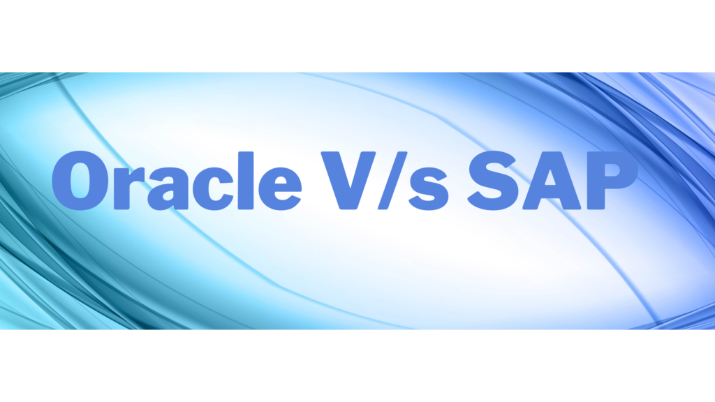 How Oracle is Better than SAP?